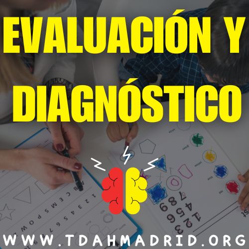 Dónde hacer evaluación TDAH Madrid