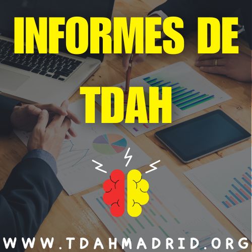 Donde hacer informe TDAH Madrid