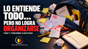 Mochila con tareas, agenda y materiales desorganizados que representa las dificultades de organización asociadas al TDAH y las funciones ejecutivas.